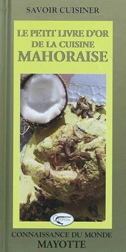Le petit livre d'or de la cuisine mahoraise von ORPHIE